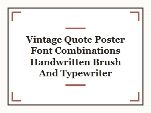 Vintage Quote Poster Font Combos: Brush & Typewriter