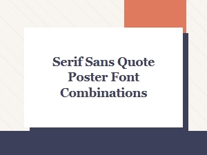 Serif and Sans Font Combinations for Quote Posters